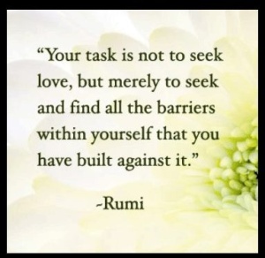 Quote by Rumi found  on Pinterest on 12-28-14..